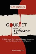 gourmet ghosts - los angeles (en Inglés)
