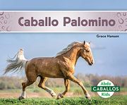 Caballo Palomino (Palomino Horses) (Caballos (in Spanish)