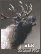 Elk: Elk Coloring Book for Kids