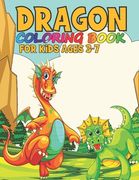 Dragon Coloring Book For Kids Ages 3-7: Wonderful Dragon Coloring Book Gift For Kids (en Inglés)