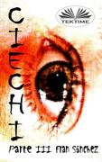 Ciechi Parte III (en Italiano)