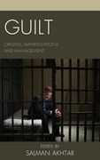 guilt: origins, manifestations, and management (en Inglés)