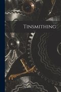 Tinsmithing (en Inglés)
