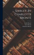 Shirley, By Charlotte Brontë (en Inglés)
