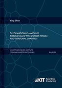 Deformation Behavior of Thin Metallic Wires Under Tensile and Torsional Loadings (Schriftenreihe des Instituts Fuer Angewandte Materialien, Karlsruher Institut Fuer Technologie) (en Alemán)