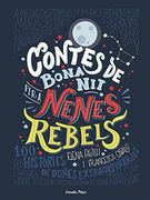 Contes de bona nit per a nenes rebels (Catalan Edition)