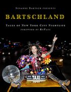 Susanne Bartsch Presents: Bartschland: Tales of New York City Nightlife (en Inglés)