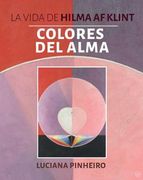 Colores del alma. La vida de Hilma Af Klint