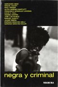 Negra y criminal (in Spanish)
