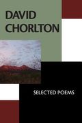 David Chorlton: Selected Poems (en Inglés)