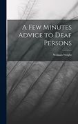 A few Minutes Advice to Deaf Persons