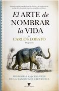 Arte de Nombrar la Vida,El