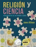 Religión y Ciencia: Pensamientos de un Hombre Común (in Spanish)