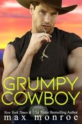 Grumpy Cowboy: A Hot Single Dad, Enemies-to-Lovers Romance (en Inglés)