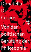 Von der Politischen Berufung der Philosophie (en Alemán)