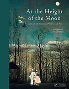 At the Height of the Moon: By Alison Baverstock , Matt Cunningham, Annette Roeder. 