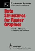 data structures for raster graphics: proceedings of a workshop held at steensel, the netherlands, june 24 28, 1985 (en Inglés)