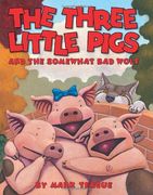 the three little pigs and the somewhat bad wolf