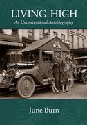 Living High: An Unconventional Biography (en Inglés)