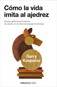 Como la Vida Imita al Ajedrez