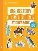 The Big History Timeline Stickerbook: From the Big Bang to the Present Day; 14 Billion Years on One Amazing Timeline! (en Inglés)