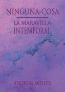 Ninguna-Cosa: La Maravilla Intemporal