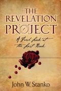 The Revelation Project: A Fresh Look at the Last Book (en Inglés)