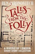 Tales From the Folly: A Rivers of London Short Story Collection (en Inglés)