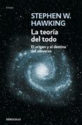 La teoría del todo. El origen y el destino del universo (Edición ilustrada)