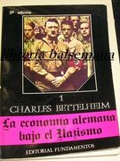 La Economía Alemana Bajo el Nazismo. Vol. I: 25 (Ciencia / Economía, Política y Sociología)