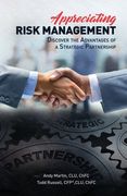 Appreciating Risk Management: Discover the Advantages of a Strategic Partnership (en Inglés)