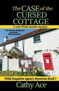 The Case of the Cursed Cottage: A Wise Enquiries Agency cozy Welsh murder mystery (en Inglés)