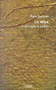 La Misa Explicada a Todos: Gestos y Palabras a la luz de la Escritura