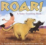 roar!,a noisy counting book