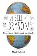 Una Breve Historia de Casi Todo - Bill Bryson - Rba Bolsillo
