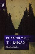 Amor y sus Tumbas,El