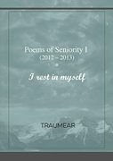 Poems of Seniority i - i Rest in Myself 