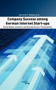 company success among german internet start-ups: social media, investors and entrepreneurs' personalities