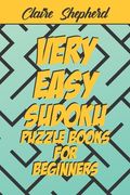 Very Easy Sudoku Puzzle Books for Beginners: Very Easy Sudoku Puzzle Books for Kids and for Beginners, Sudoku for Kids With Solution, Sudoku Puzzles B (en Inglés)