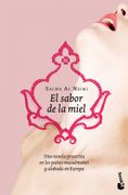 Sabor de la Miel una Novela Proscrita en los Paises Musulmanes y Alabada en Europa