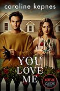 You Love me: The Highly Anticipated new Thriller in the you Series (en Inglés)