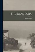 The Real Dope (en Inglés)
