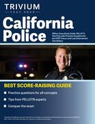California Police Officer Exam Study Guide: PELLET B Test Prep with Practice Questions for the POST Entry-Level Law Enforcement Test Battery (en Inglés)