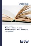 Badanie fitochemiczne kameruńskiej rośliny leczniczej (en Polaco)