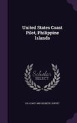 United States Coast Pilot, Philippine Islands (en Inglés)