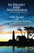In Desert and Wilderness, the Story of a Lighthouse Keeper (en Inglés)