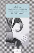 El Caso Moro - Leonardo Sciascia - Tusquets Editores