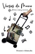 Versos de Mano: Poemas, versos y canciones