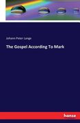 The Gospel According to Mark de Johann Peter Lange(Hansebooks) (en Inglés)