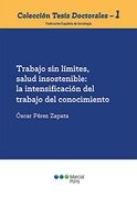 Trabajo sin Límites, Salud Insostenible: La Intensificación del Trabajo del Conocimiento (in Spanish)